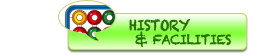 HISTORY & FACILITIES