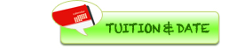 TUITION & DATE